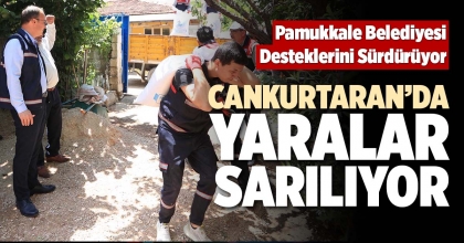 CANKURTARAN’DA YARALAR SARILIYOR