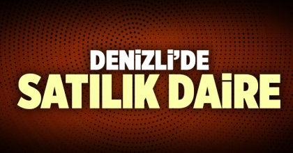 Satılık daire Denizli İlanı