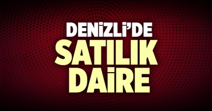 Satılık Daire Denizli İlanı