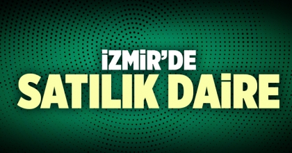 Satılık Daire İzmir İlanı