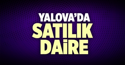 Satılık Daire Yalova İlanı