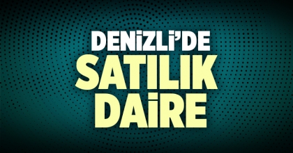 Satılık Daire Denizli İlanı