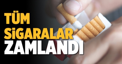  TÜM SİGARALAR ZAMLANDI