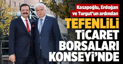 TEFENLİLİ, TİCARET BORSALARI KONSEYİ’NDE