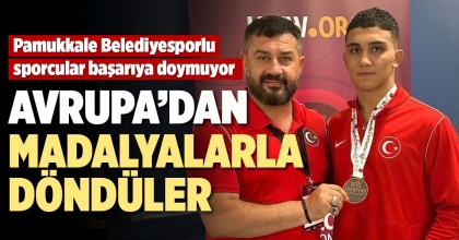 AVRUPA’DAN MADALYALARLA DÖNDÜLER 