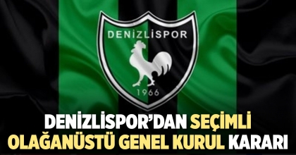 DENİZLİSPOR’DAN SEÇİMLİ OLAĞANÜSTÜ GENEL KURUL KARARI