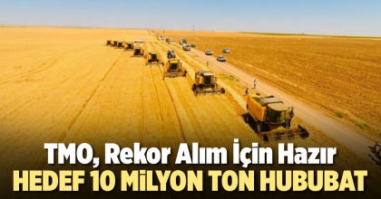 HEDEF 10 MİLYON TON HUBUBAT