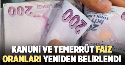 KANUNİ VE TEMERRÜT FAİZ ORANLARI YENİDEN BELİRLENDİ