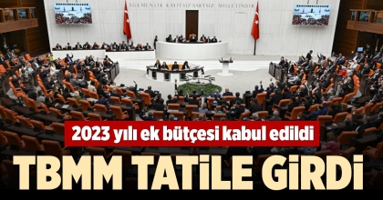 TBMM TATİLE GİRDİ