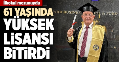 61 YAŞINDA YÜKSEK LİSANSI BİTİRDİ 