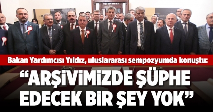 BAKAN YARDIMCISI YILDIZ ULUSLARARASI SEMPOZYUMDA KONUŞTU