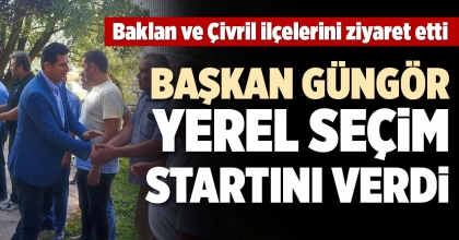 BAŞKAN GÜNGÖR, YEREL SEÇİM STARTINI VERDİ