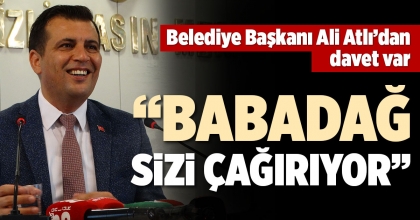 BELEDİYE BAŞKANI ALİ ATLI’DAN DAVET VAR