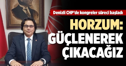 DENİZLİ CHP’DE KONGRELER SÜRECİ BAŞLADI