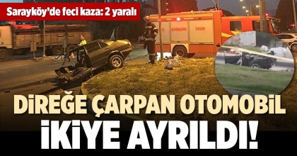 DİREĞE ÇARPAN OTOMOBİL İKİYE AYRILDI!