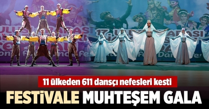FESTİVALE MUHTEŞEM GALA