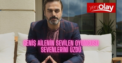 GENİŞ AİLENİN SEVİLEN OYUNCUSU UFUK ÖZKAN SEVENLERİNİ ÜZDÜ
