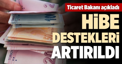 HİBE DESTEKLERİ ARTIRILDI