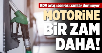 MOTORİNE BİR ZAM DAHA!
