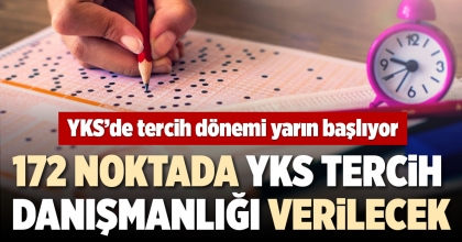YKS’DE TERCİH DÖNEMİ YARIN BAŞLIYOR