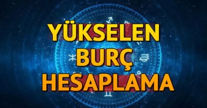 Yükselen Burç Nedir ve Nasıl Hesaplanır?
