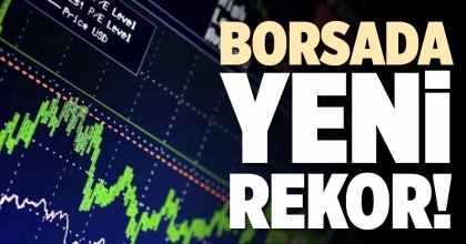 BORSADA YENİ REKOR!