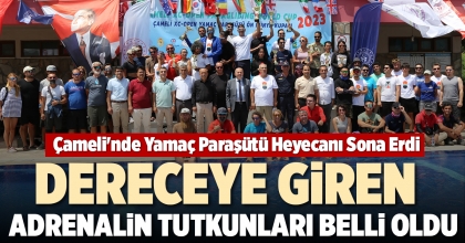 ÇAMELİ'NDE DERECEYE GİREN ADRENALİN TUTKUNLARI BELLİ OLDU