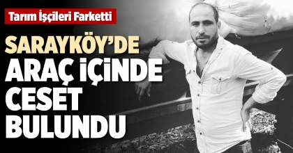 SARAYKÖY’DE YARI ÇIPLAK CESET BULUNDU