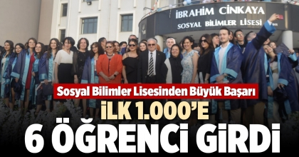 İLK 1.000’E 6 ÖĞRENCİ GİRDİ