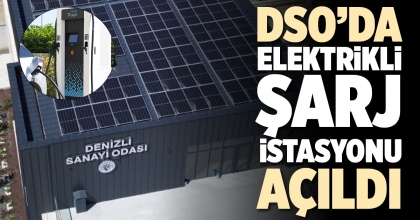 DSO’DA ELEKTRİKLİ ŞARJ İSTASYONU AÇILDI