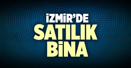 Satılık Bina İzmir İlanı
