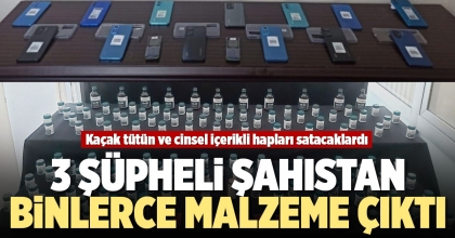3 ŞÜPHELİ ŞAHISTAN BİNLERCE MALZEME ÇIKTI
