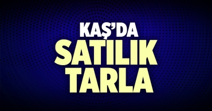 Kaş Satılık Tarla İlanı