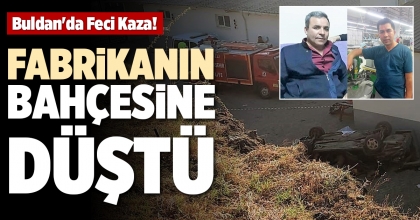 BULDAN'DA FECİ KAZA