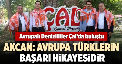 AVRUPALI DENİZLİLİLER ÇAL’DA BULUŞTU