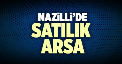Satılık Arsa Nazilli İlanı