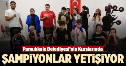 Pamukkale Belediyesi’nin Kurslarında ŞAMPİYONLAR YETİŞİYOR
