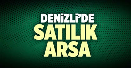 Satılık Arsa Denizli İlanı