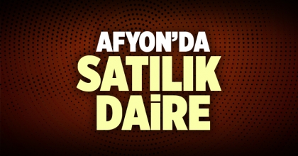 Satılık Daire Afyon
