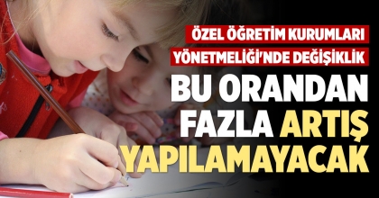 ÖZEL ÖĞRETİM KURUMLARI YÖNETMELİĞİ'NDE DEĞİŞİKLİK
