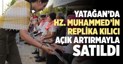 YATAĞAN’DA HZ. MUHAMMED’İN REPLİKA KILICI AÇIK ARTIRMAYLA SATILDI