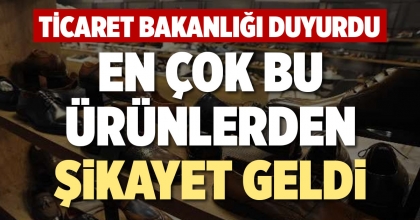 EN ÇOK BU ÜRÜNLERDEN ŞİKAYET GELDİ