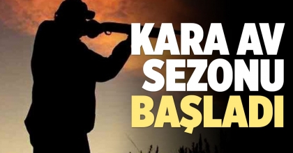 KARA AV SEZONU BAŞLADI
