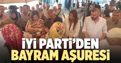 İYİ PARTİ’DEN BAYRAM AŞURESİ