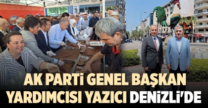 AK PARTİ GENEL BAŞKAN YARDIMCISI YAZICI DENİZLİ'DE 