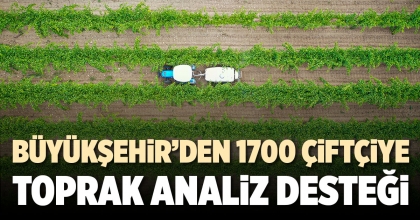 BÜYÜKŞEHİR’DEN 1700 ÇİFTÇİYE TOPRAK ANALİZ DESTEĞİ