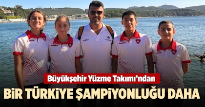 BÜYÜKŞEHİR YÜZME TAKIMI’NDAN BİR TÜRKİYE ŞAMPİYONLUĞU DAHA