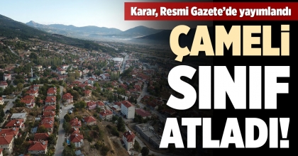 ÇAMELİ SINIF ATLADI!