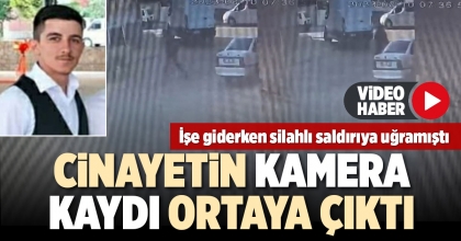 CİNAYETİN KAMERA KAYDI ORTAYA ÇIKTI
