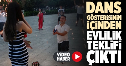 DANS GÖSTERİSİNİN İÇİNDEN EVLİLİK TEKLİFİ ÇIKTI 